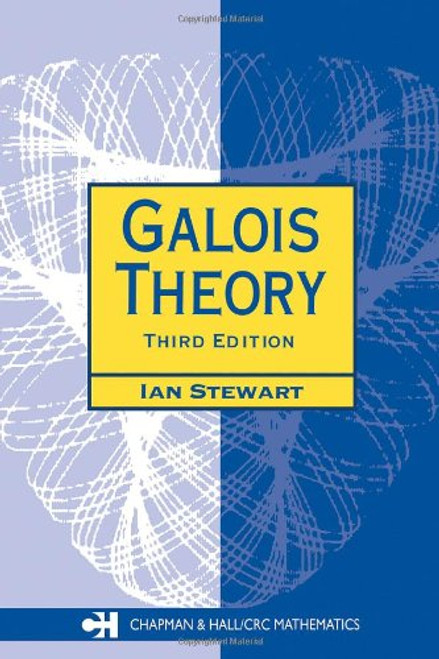 Galois Theory, Third Edition (Chapman Hall/Crc Mathematics)