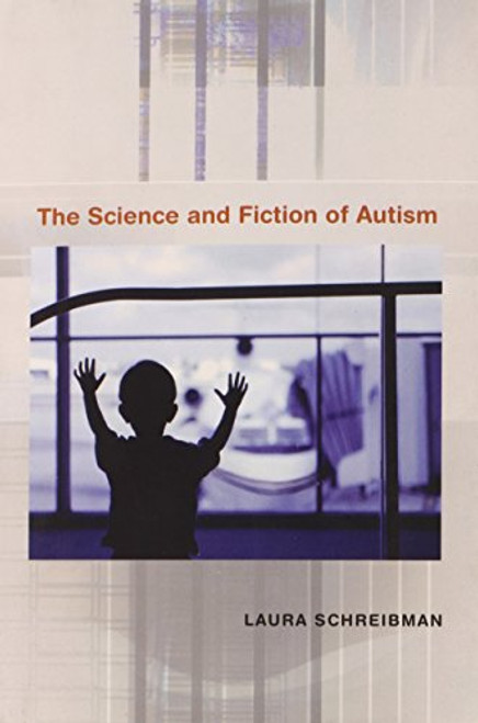 The Science and Fiction of Autism