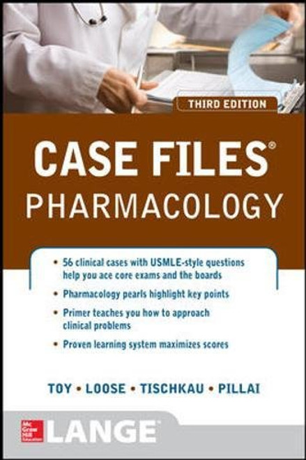 Case Files Pharmacology, Third Edition (LANGE Case Files)