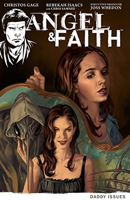 Angel & Faith, Volume 2: Daddy Issues