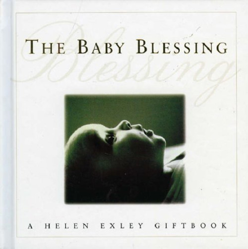 The Baby Blessing (Helen Exley Giftbooks)