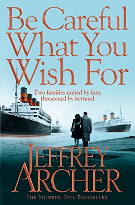 Be Careful What You Wish For (The Clifton Chronicles)