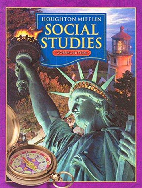 Houghton Mifflin Social Studies:   Communities, Grade 3