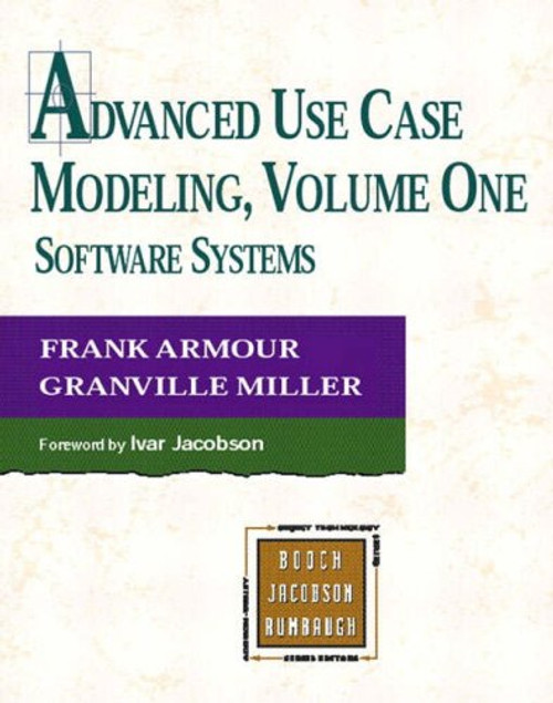 Advanced Use Case Modeling: Software Systems (v. 1)