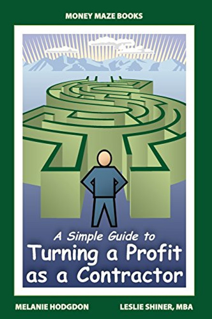 A Simple Guide to Turning a Profit as a Contractor