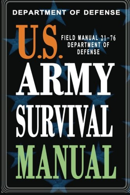 U.S. Army Survival Manual: FM 21-76