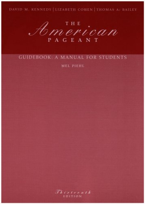 The American Pageant Guidebook: A Manual for Students