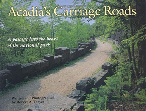 Acadia's Carriage Roads (Acadia National Park Guide Series)