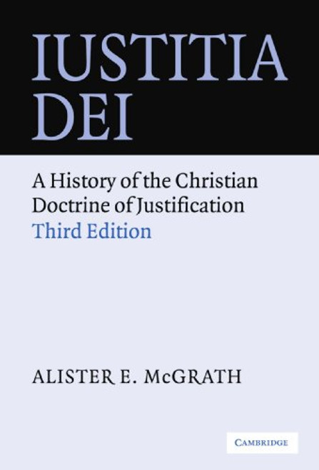 Iustitia Dei: A History of the Christian Doctrine of Justification