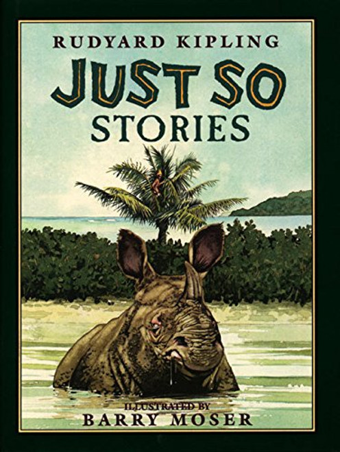 Just So Stories (Books of Wonder Classics)