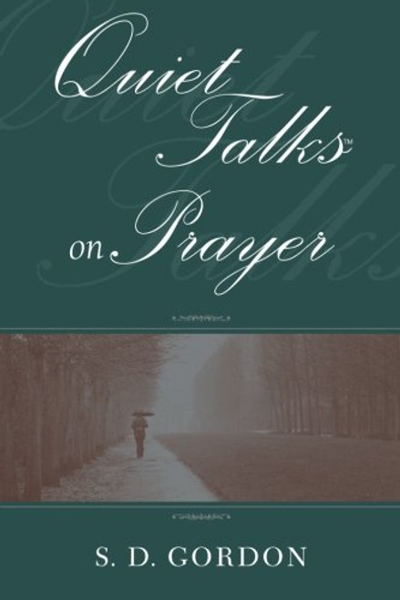 Quiet Talks on Prayer