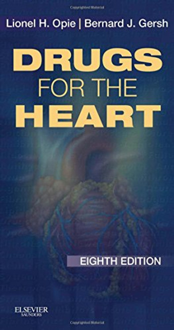 Drugs for the Heart: Expert Consult - Online and Print, 8e