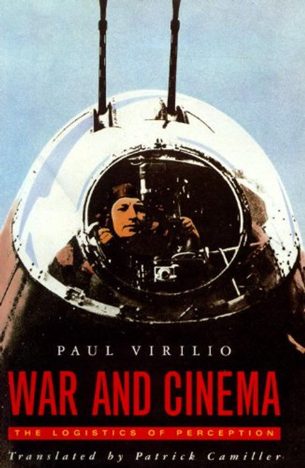 War and Cinema: The Logistics of Perception