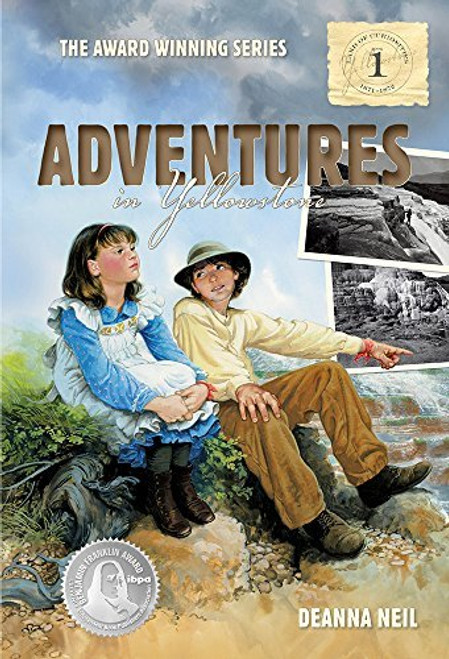 Adventures in Yellowstone (The Land of Curiosities, Book 1)