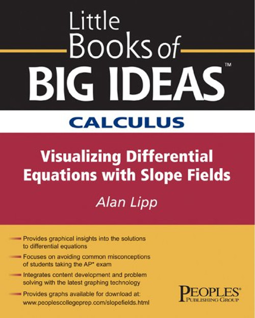1: Calculus: Visualizing Differential Equations W/slop Fields (Little Books of Big Ideas)