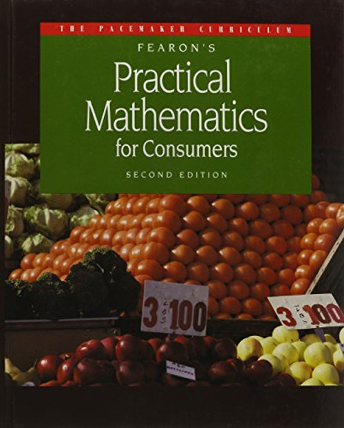 Fearon's Practical Mathematics for Consumers, 2nd Edition