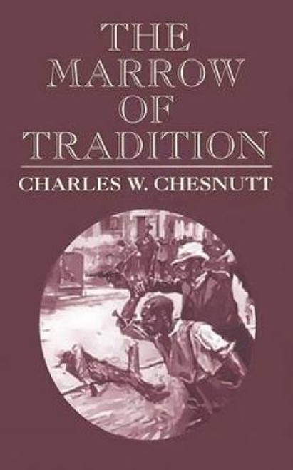 The Marrow of Tradition (Dover Value Editions)