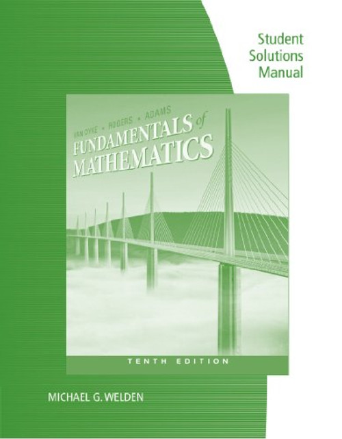 Student Solutions Manual for Van Dyke/Rogers/Adams' Fundamentals of Mathematics, 10th