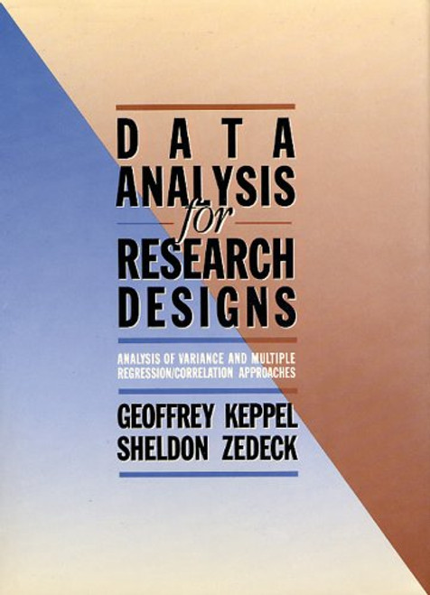 Data Analysis for Research Designs (SERIES OF BOOKS IN PSYCHOLOGY)