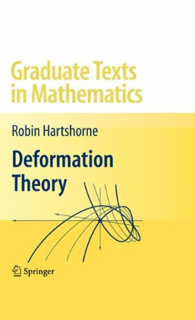 Deformation Theory (Graduate Texts in Mathematics)