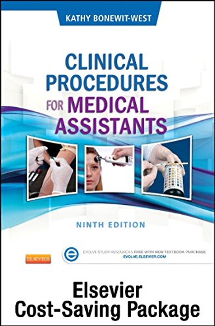 Clinical Procedures for Medical Assistants - Text, Study Guide, and Adaptive Learning Package, 9e