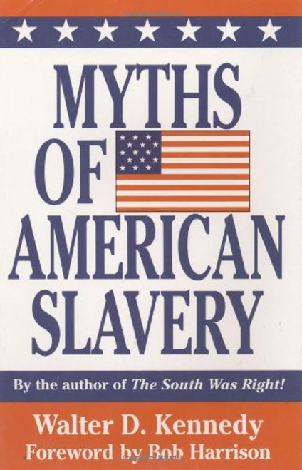 Myths of American Slavery