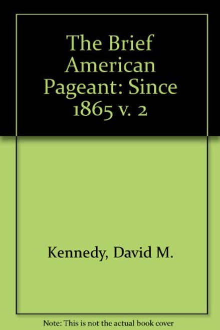 American Pageant, Volume 2 Brief, Fifth Edition