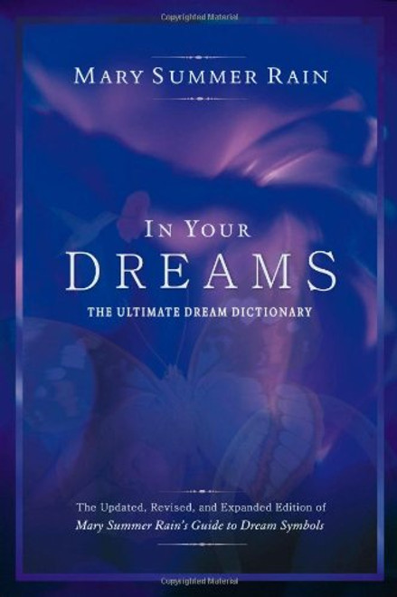 In Your Dreams: The Ultimate Dream Dictionary