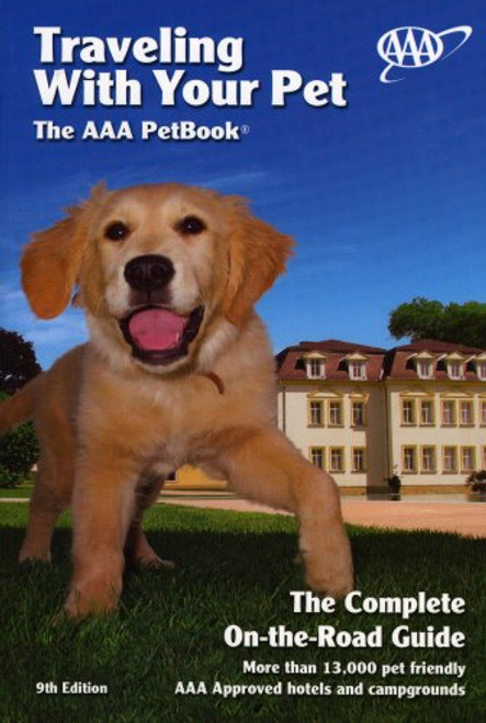 Traveling With Your Pet: The AAA Pet Book