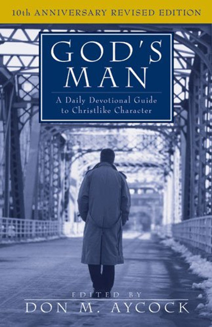 God's Man: A Daily Devotional Guide to Christlike Character