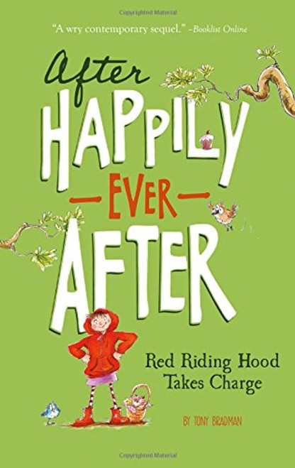 Red Riding Hood Takes Charge (After Happily Ever After)