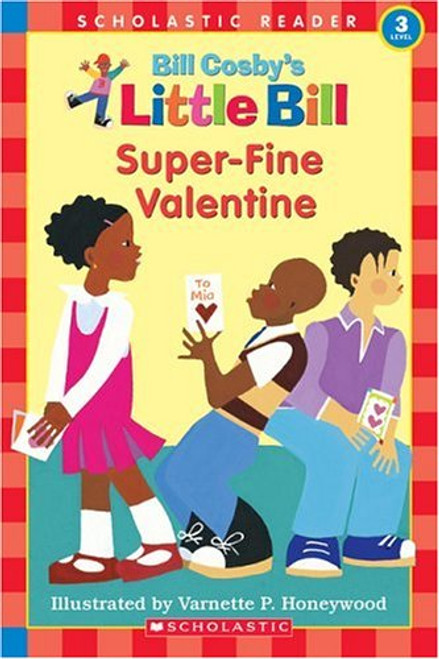 Super-Fine Valentine (A Little Bill Book for Beginning Readers)