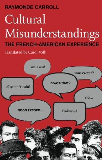 Cultural Misunderstandings: The French-American Experience