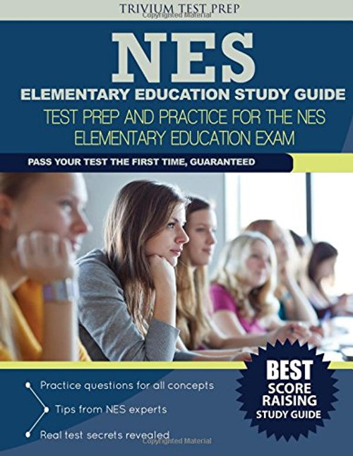 NES Elementary Education Study Guide: Test Prep and Practice for the NES Elementary Education Exam