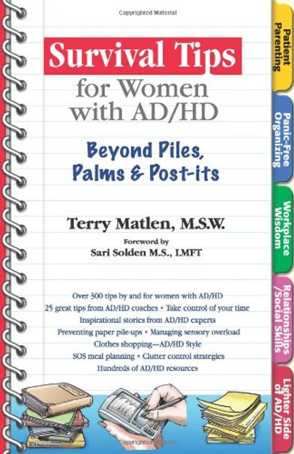 Survival Tips for Women with AD/HD: Beyond Piles, Palms, & Post-its