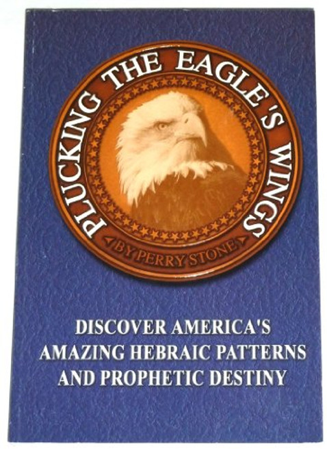 Plucking The Eagle's Wings