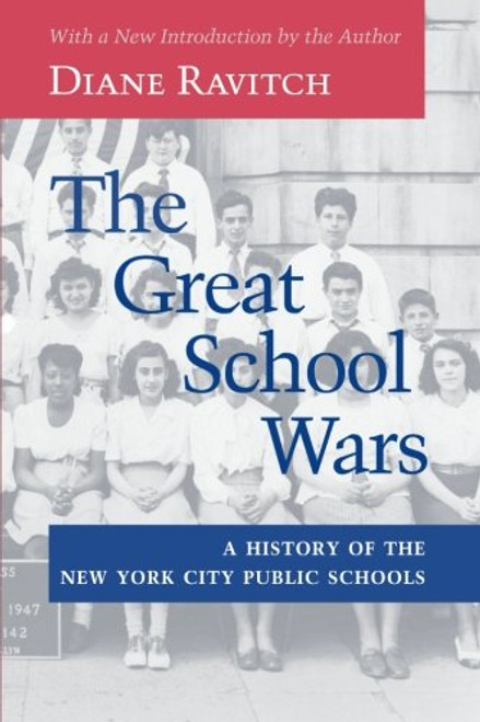 The Great School Wars: A History of the New York City Public Schools