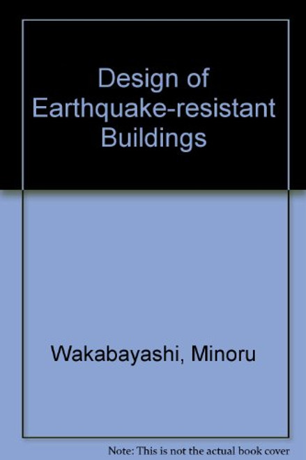 Design of Earthquake-Resistant Buildings