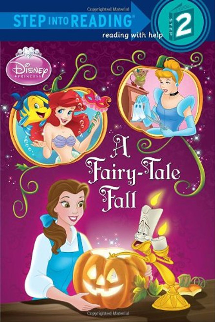 A Fairy-Tale Fall (Disney Princess) (Step into Reading)