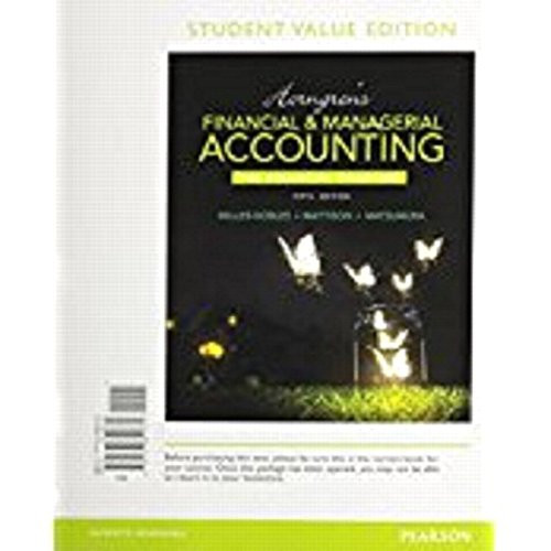 Horngren's Financial & Managerial Accounting, The Financial Chapters (Book & Access Card)