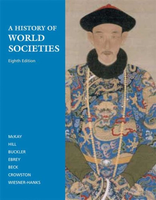 A History of World Societies, Combined Volume