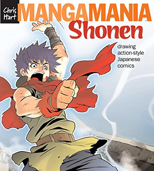 Manga Mania: Shonen: Drawing Action-Style Japanese Comics