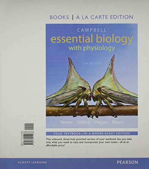 Campbell Essential Biology with Physiology, Books a la Carte Plus Mastering Biology with eText -- Access Card Package (5th Edition)
