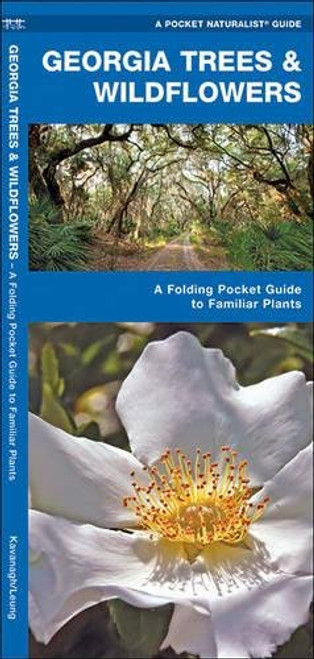 Georgia Trees & Wildflowers: A Folding Pocket Guide to Familiar Species (A Pocket Naturalist Guide)