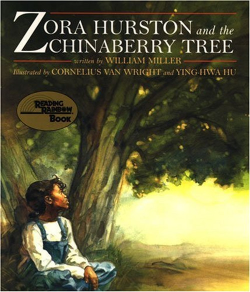 Zora Hurston & The Chinaberry Tree (Reading Rainbow Book)