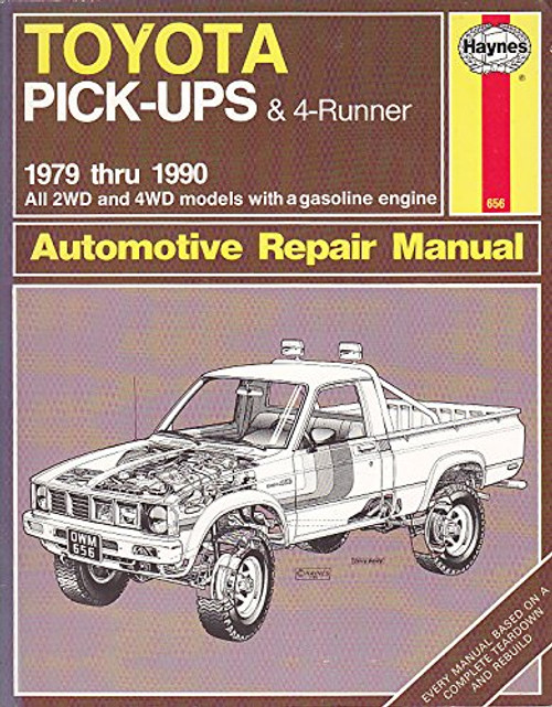 Toyota Pick-up and 4-Runner 1979-90, All 2WD and 4WD Models Owner's Workshop Manual