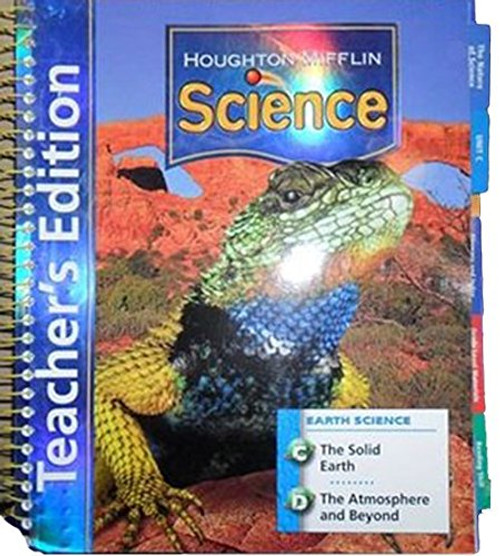 Houghton Mifflin Science: Teacher's Edition Grade 4 Earth Module (Units C & D) 2007