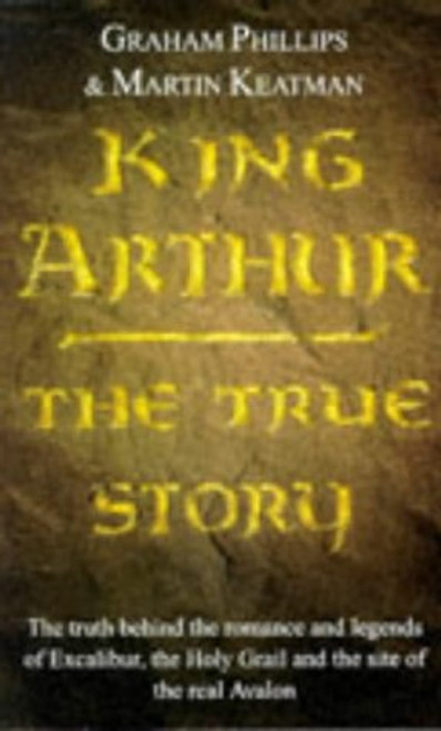 King Arthur : The True Story