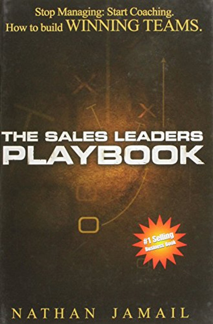 The Sales Leaders Playbook: Stop Managing, Start Coaching