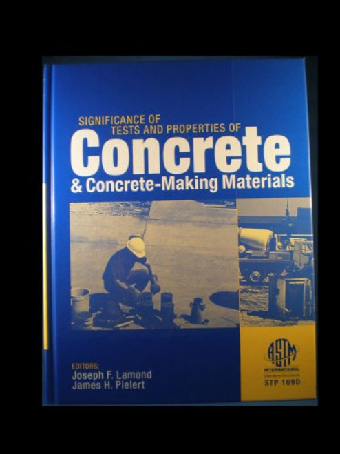 Significance of Tests and Properties of Concrete and Concrete-Making Materials